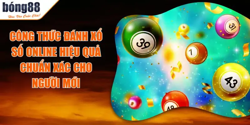 Công Thức Đánh Xổ Số Online Chuẩn Cho Người Mới Chơi 9 Công Thức Đánh Xổ Số Online Chuẩn Cho Người Mới Chơi